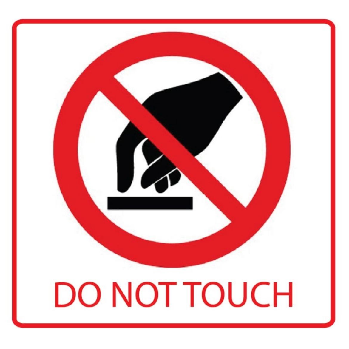 Picture of Sign Label do not touch
